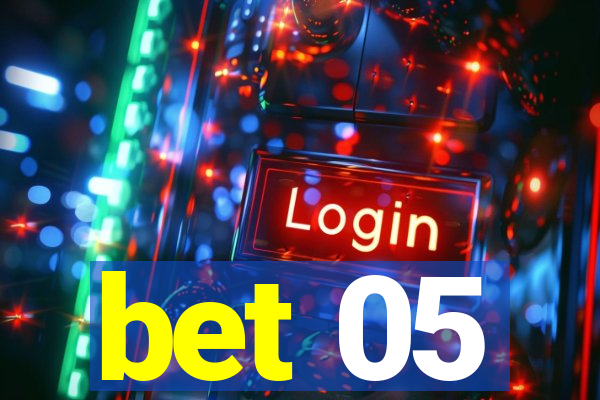 bet 05